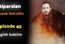 Alparslan Buyuk Selcuklu Episode 45 English Subtitles